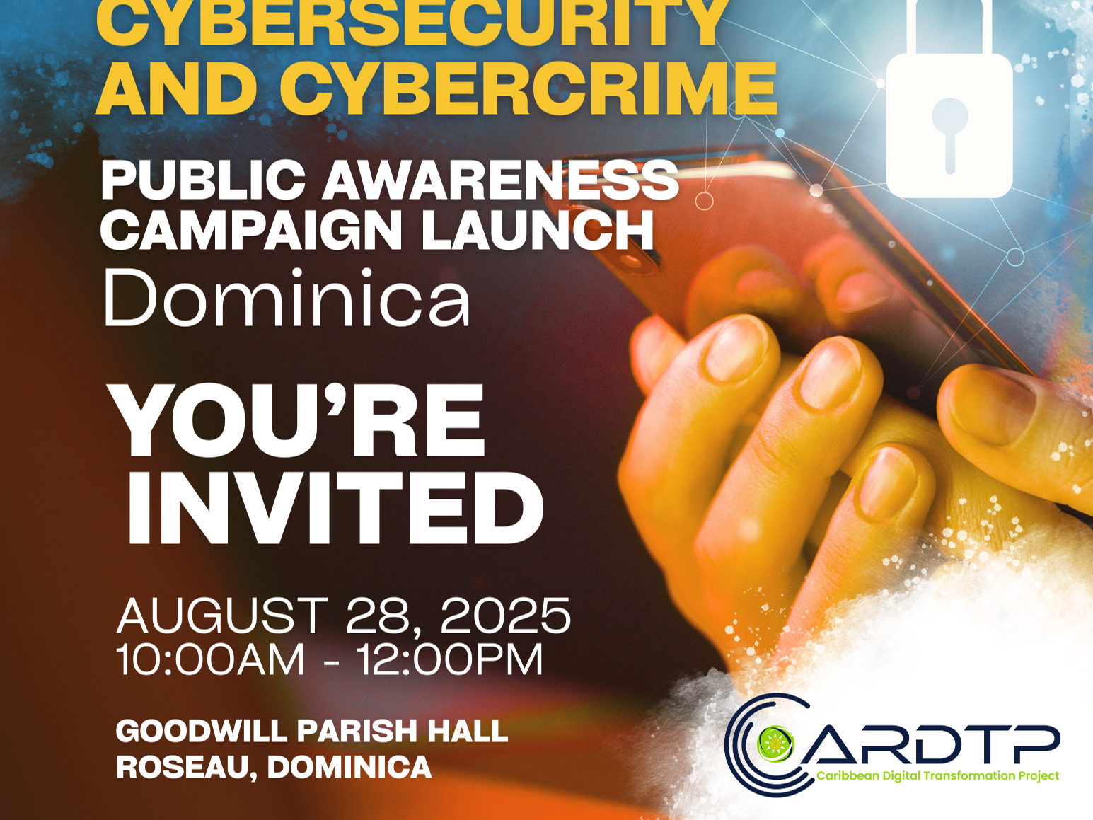 [Media Invitation] CARDTP Cybersecurity and Cybercrime Public Awareness Campaign Launch - Dominica