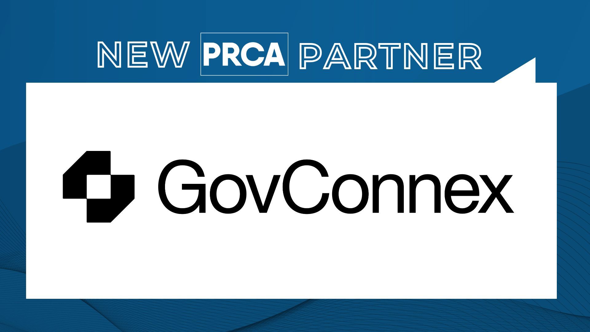 PRCA announces GovConnex as its Exclusive Public Affairs Partner