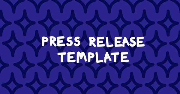 Need to send a press release quickly? Use this template 📰