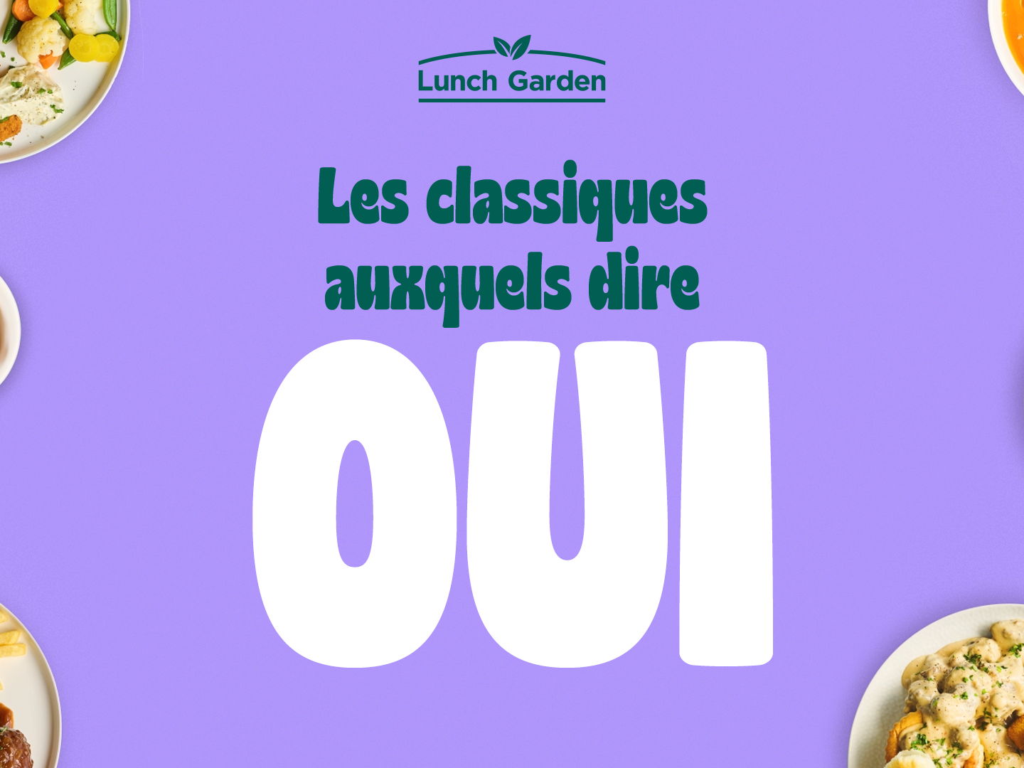VML dit « oui » aux classiques de Lunch Garden  