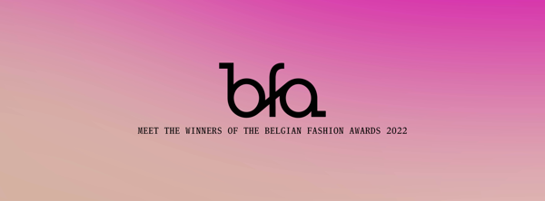 Voici les lauréat.es des Belgian Fashion Awards 2022
