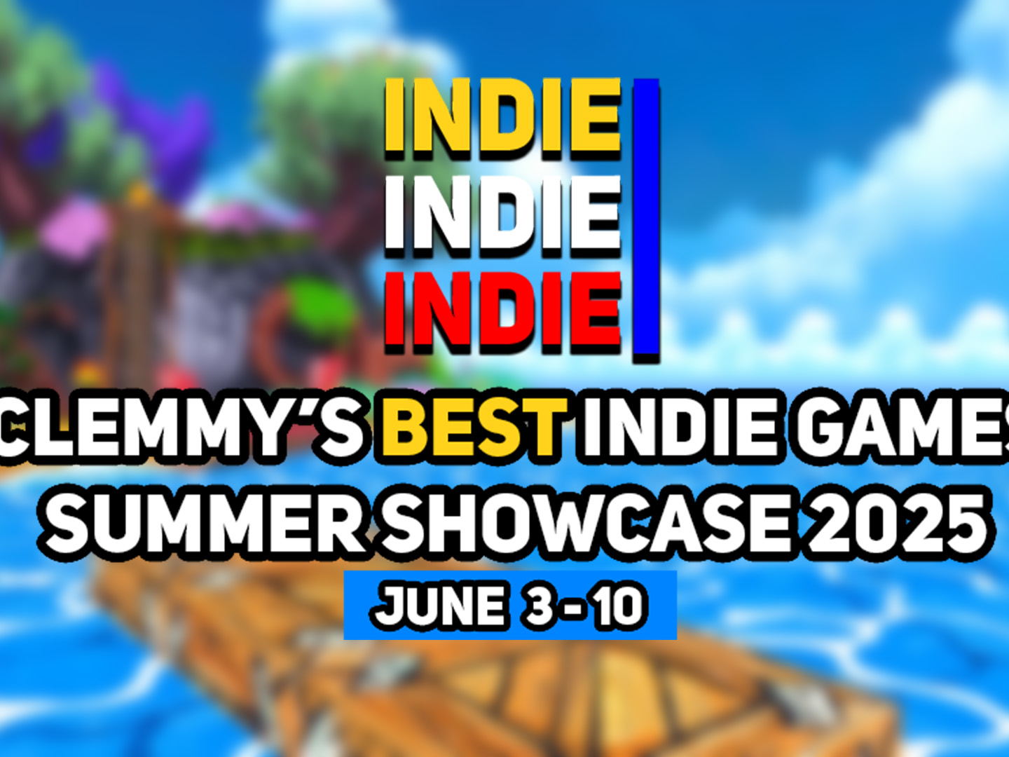 Clemmy's BIG (Best Indie Games) Summer Showcase 2025 Was the Biggest Ever + Fall Event Announced