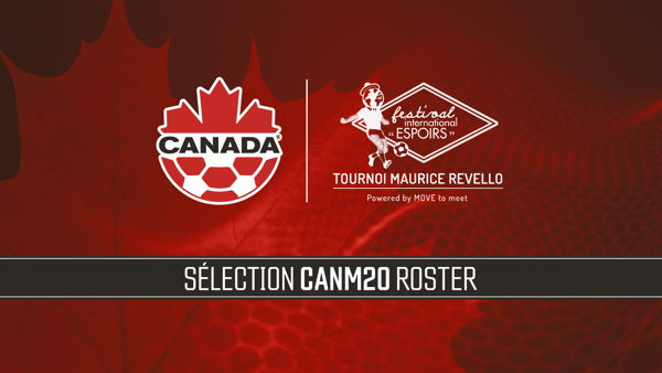 Canada Soccer’s Men’s U-20 National Team Announce Squad for 2026 Maurice…