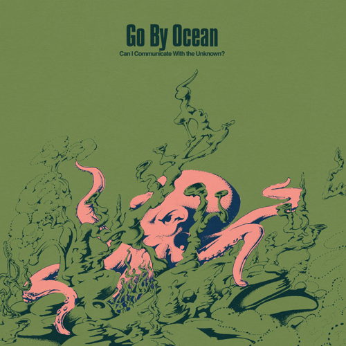 GO BY OCEAN - Can I Comminicate With the Unknown_album cover_artwork