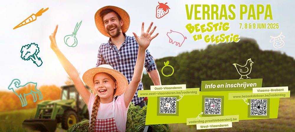 Oost-Vlaamse land- en tuinbouwers verwennen papa’s tijdens Vaderdagweekend