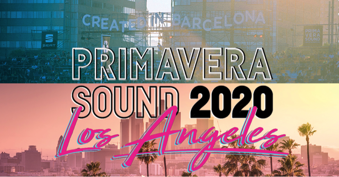 PRIMAVERA SOUND LOS ANGELES 2020
