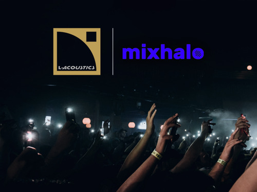L-Acoustics and Mixhalo Enter Strategic Partnership, Plan to Accelerate 5G Live Entertainment Experiences and Hybrid Sound Reinforcement Solutions