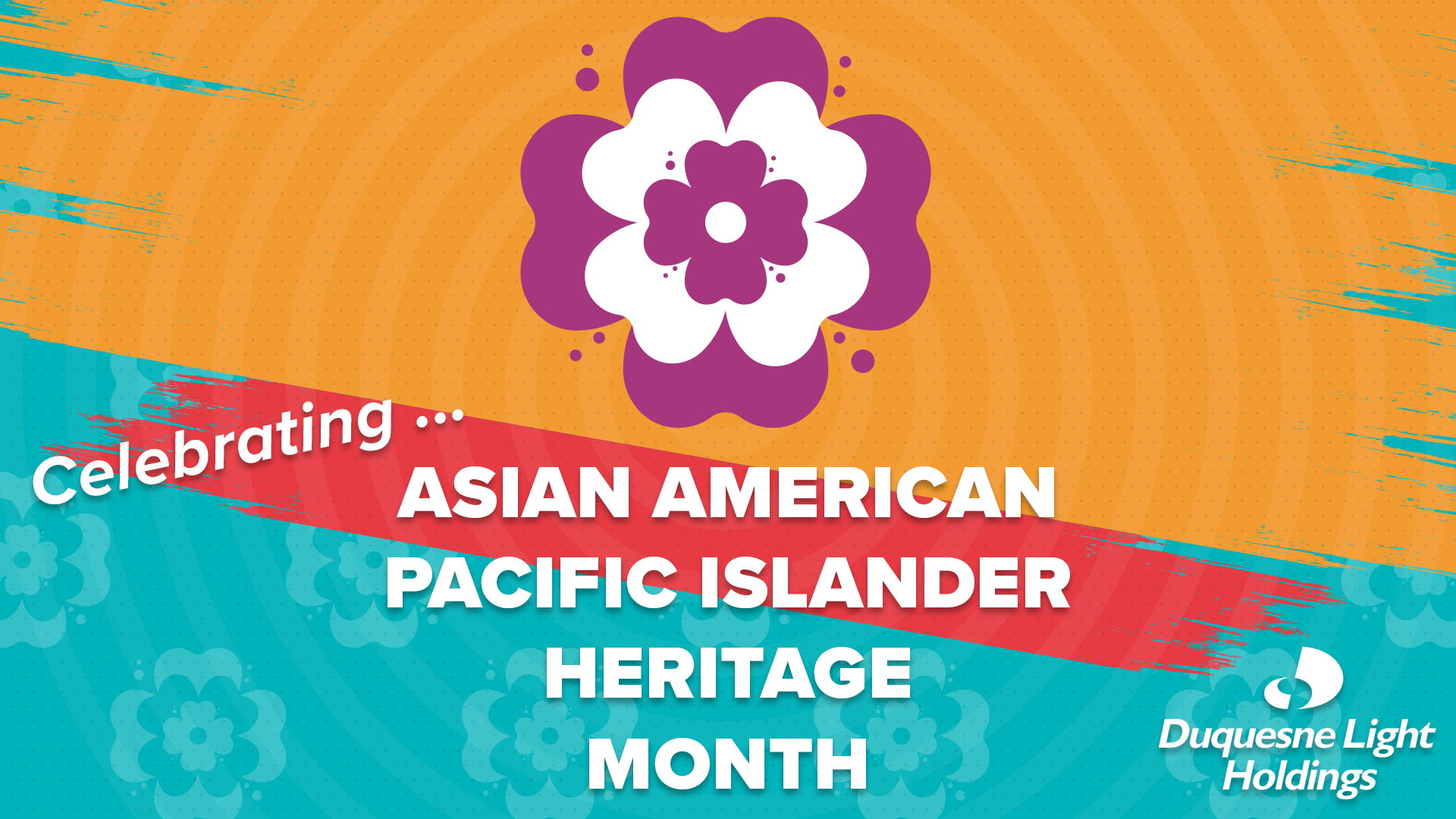 Duquesne Light Holdings Recognizes Asian American and Pacific Islander Heritage Month