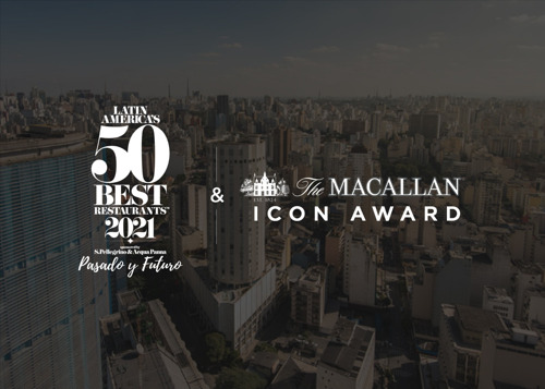 THE MACALLAN Y LATIN AMERICA’S 50 BEST RESTAURANTS UNEN ESFUERZOS PARA PRESENTAR THE MACALLAN ICON AWARD 2021