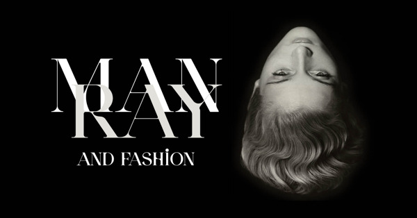 Preview: Man Ray et la mode
