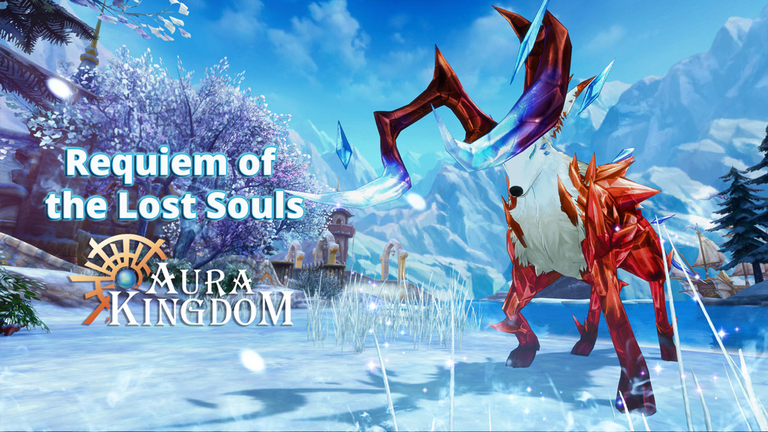 Media Alert: Witness the Requiem of the Lost Souls in Aura Kingdom