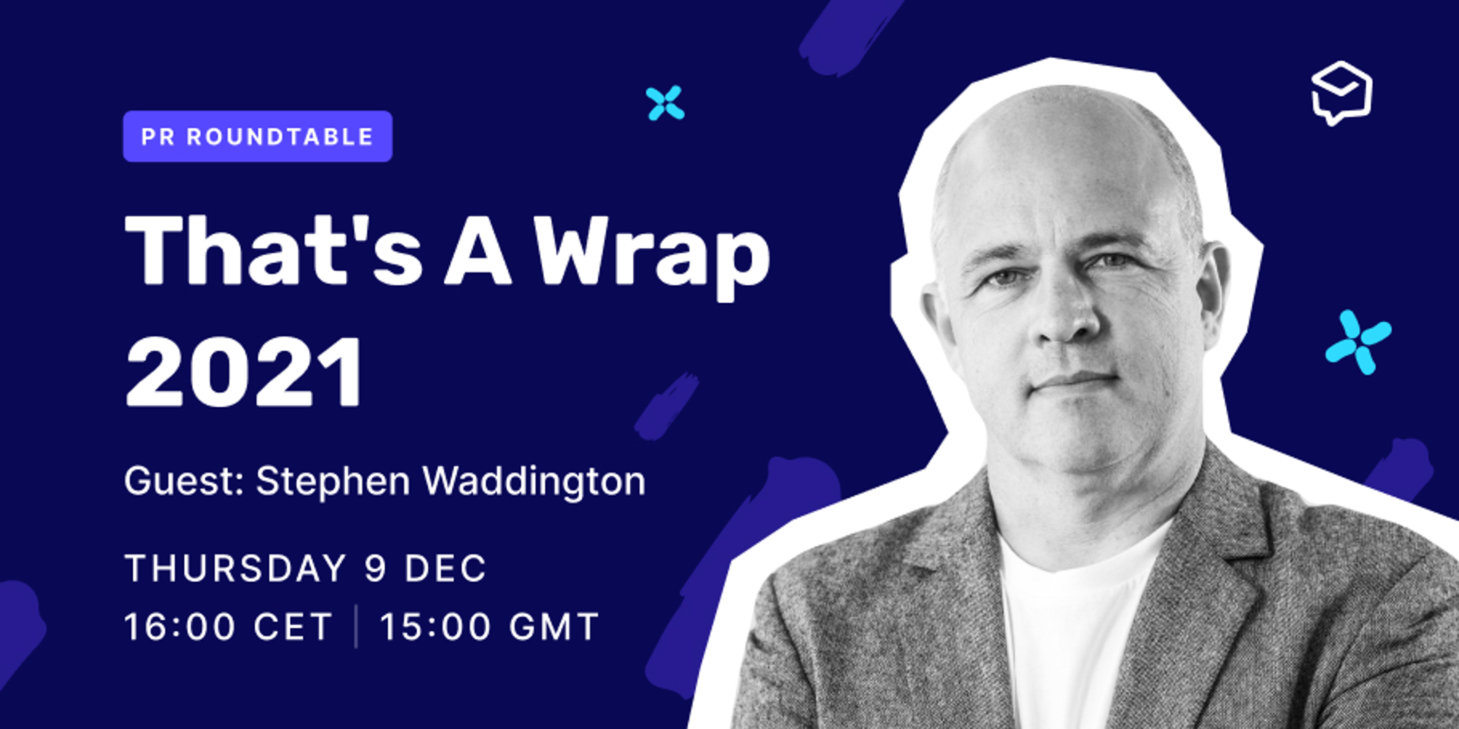 The biggest PR stories of 2021 with Stephen Waddington Watch now