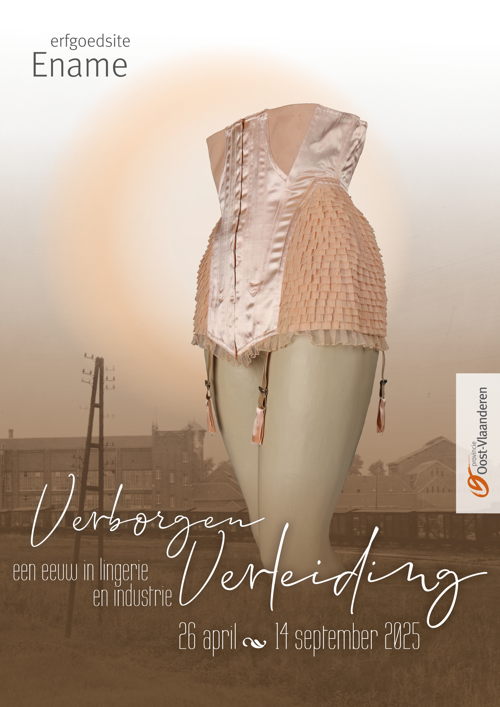expo Verborgen Verleiding, een eeuw in lingerie en industrie - erfgoedsite Ename