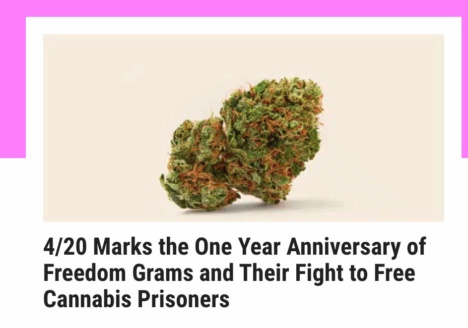 4/20 Marks the One Year Anniversary of Freedom Grams and Their Fight to Free Cannabis Prisoners