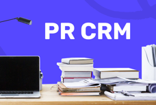 CRM for PR: 25 PR Tools that Help Manage Media Relations