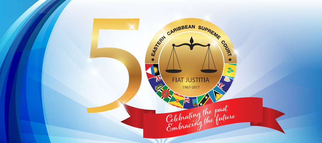 [MEDIA ALERT]: Eastern Caribbean Supreme Court to host 50th Anniversary Exhibition Saint Kitts and Nevis