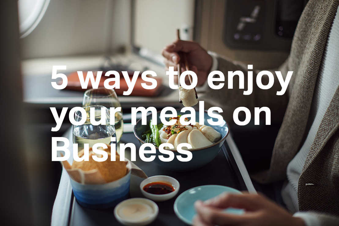 Five tips to enjoy the Cathay Pacific Business Class dining experience