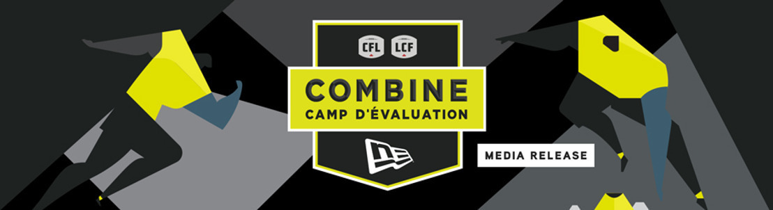 CFL COMBINE RESULTS CONFIRMED AND RELEASED
