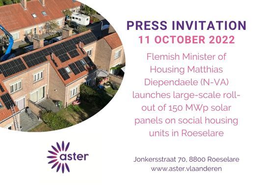 PRESS INVITATION ASTER: Flemish Minister of Housing Matthias Diependaele (N-VA) launches large-scale roll-out of 150 MWp solar panels on social housing units in Roeselare (11/10 at 10 a.m.)