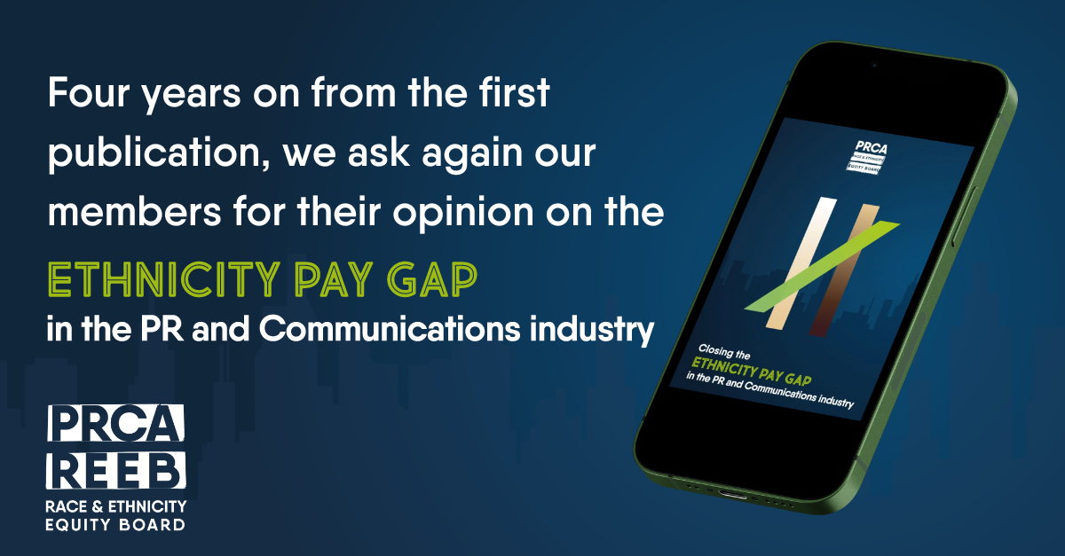 SHARE YOUR ETHNICITY PAY GAP JOURNEY WITH PRCA REEB  