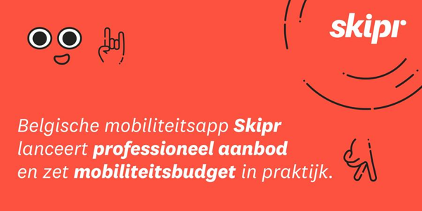 Belgische mobiliteitsapp Skipr lanceert professioneel aanbod en zet mobiliteitsbudget in praktijk