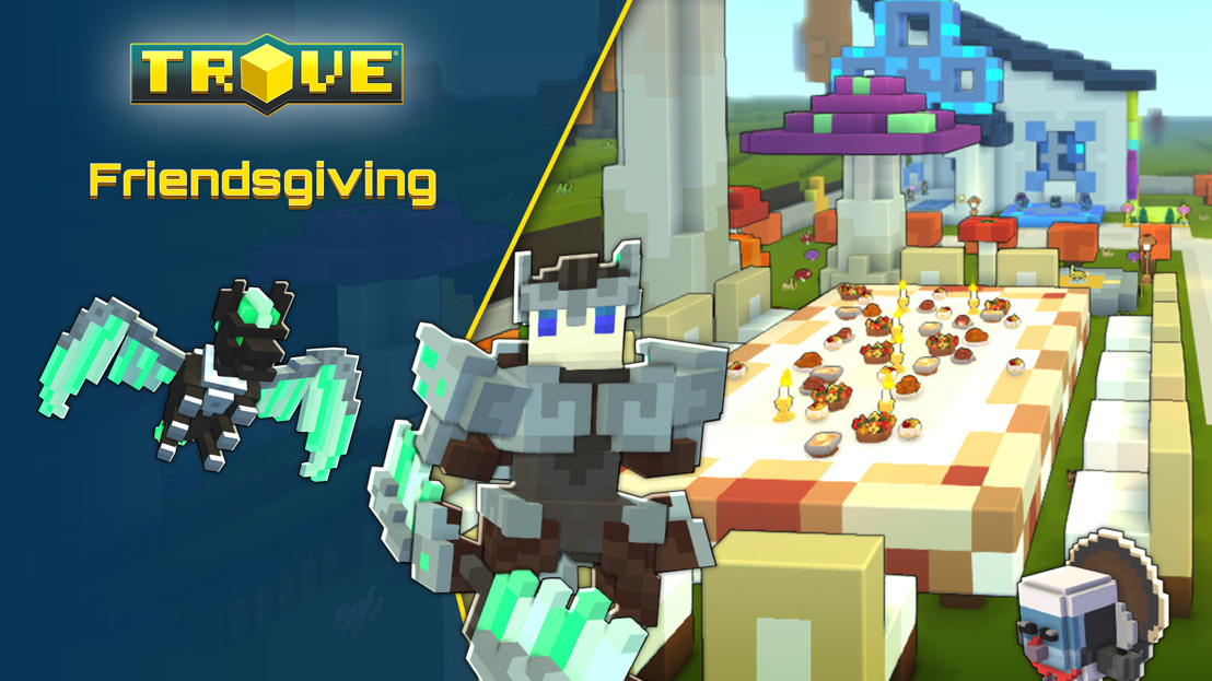 Media Alert: Trove’s Friendsgiving Event Now Available