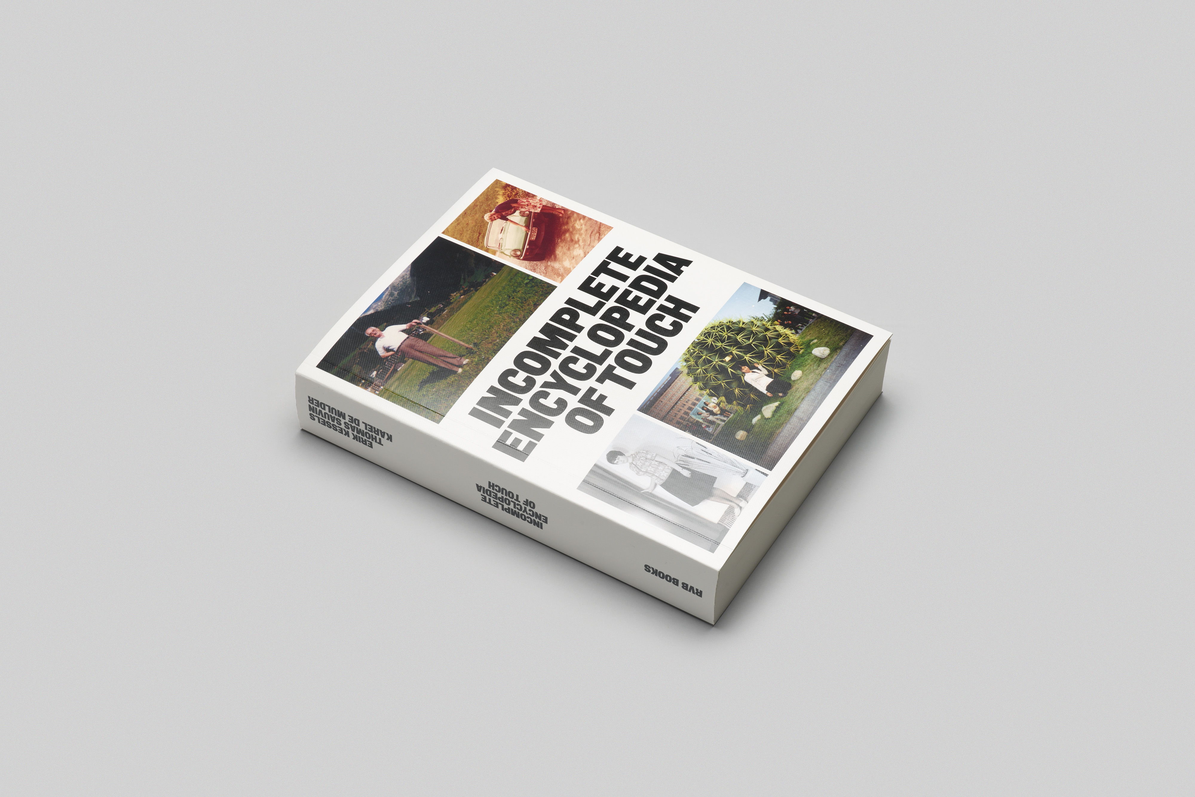 Incomplete Encyclopedia Of Touch, Erik Kessels, Karel De Mulder, Thomas Sauvin, RVB Books