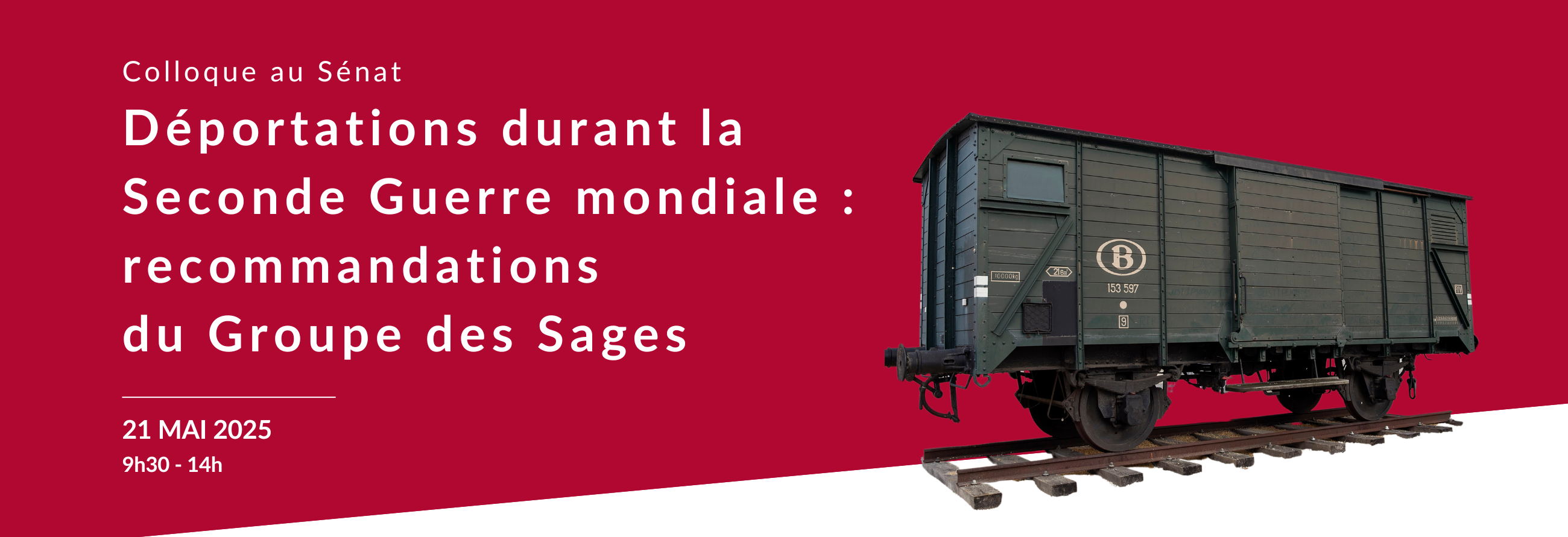 Colloque "Déportations durant la Seconde Guerre mondiale: recommandations du Groupe des Sages"