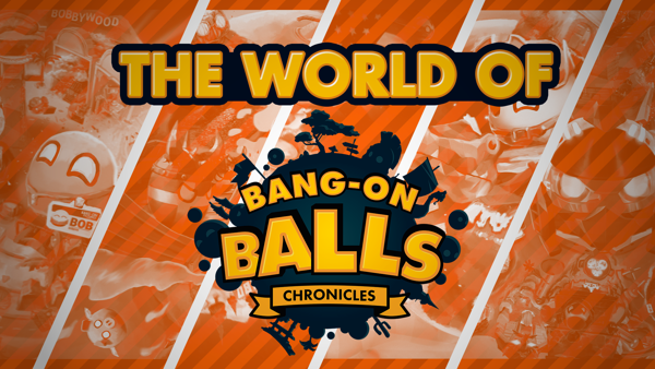 That Sure is a Lot Going On | Bang-On Balls: Chronicles Release Open-Worlds Fly Over Trailer.
