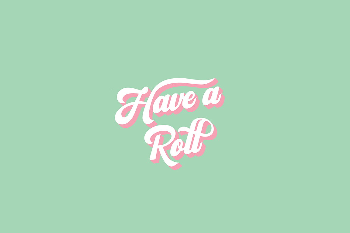 Have A Roll