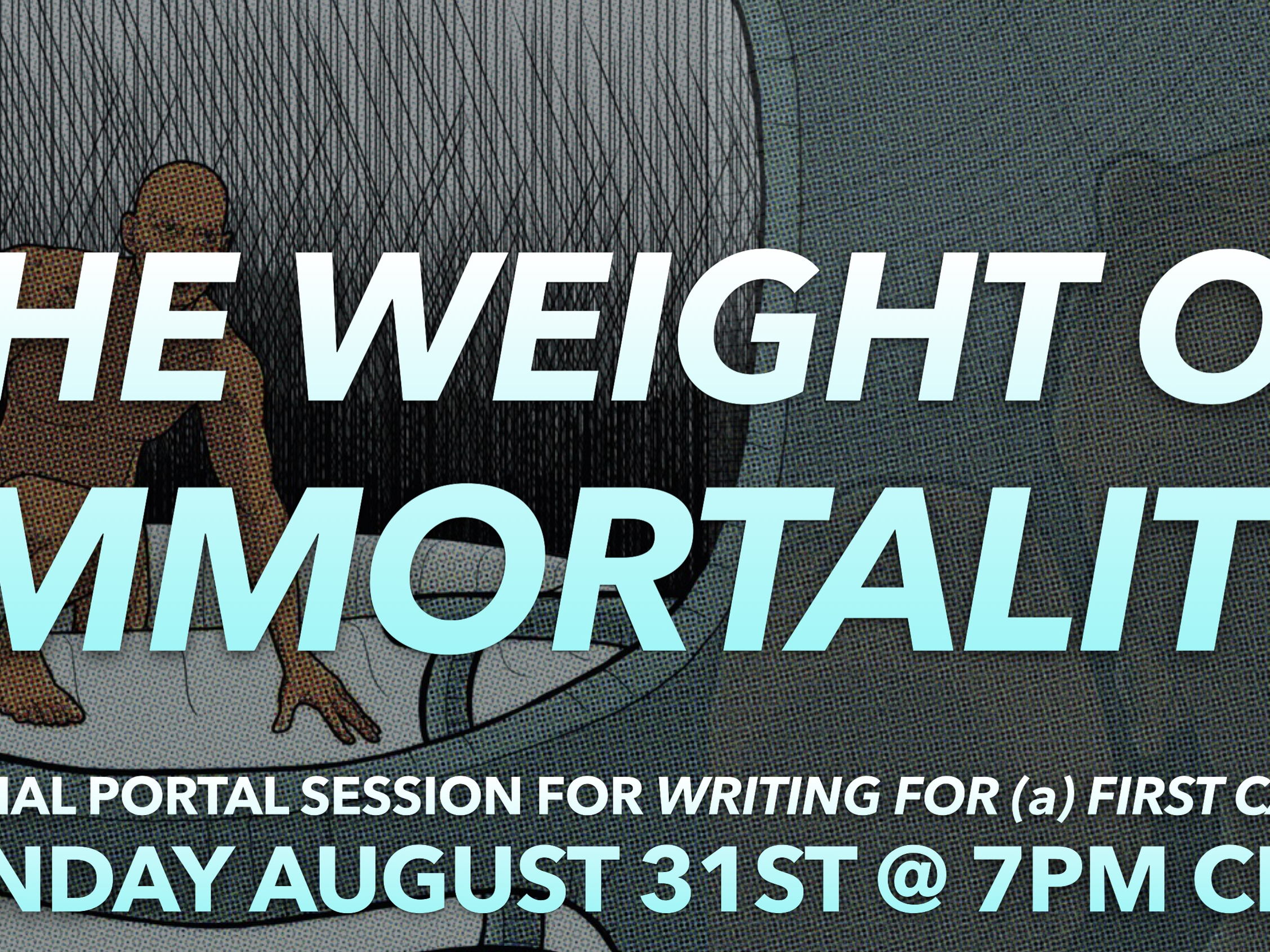 The Weight of Immortality