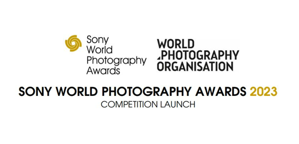 SONY WORLD PHOTOGRAPHY AWARDS 2023 COMPETITION LAUNCH