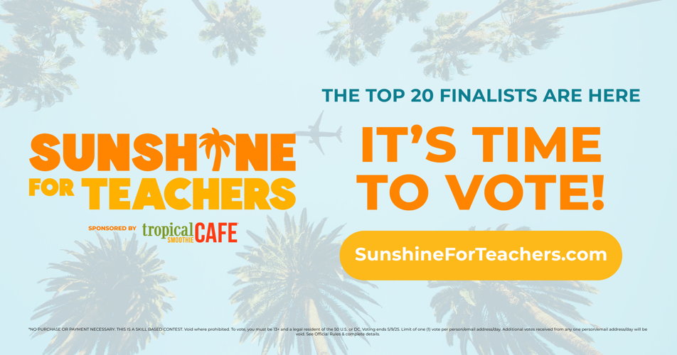 Today, Tropical Smoothie Cafe® has announced the 20 inspiring educators who are now finalists vying for the grand prize in the brand’s Sunshine for Teachers contest. Selected from thousands of nominations submitted by individuals nationwide, these finalists are being recognized and rewarded for spreading sunshine in their classroom and community. Parents, teachers, families and the community can now vote for their favorites who are “Spreading Sunshine” in Tropical Smoothie Cafe communities nationwide. Cast your vote by midnight ET on May 9, 2025 at www.SunshineforTeachers.com. One Grand Prize winner receives a $10,000 summer getaway and free smoothies for a year, and their school wins $1,000 and a schoolwide smoothie party. 