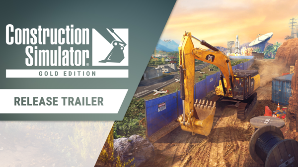Construction Simulator - Gold Edition, l'expérience de construction la plus complète à ce jour est désormais disponible