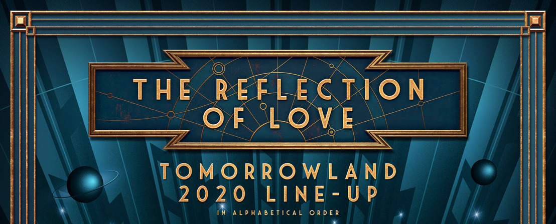 For the love of music… Discover the Full Line-Up for Tomorrowland 2020