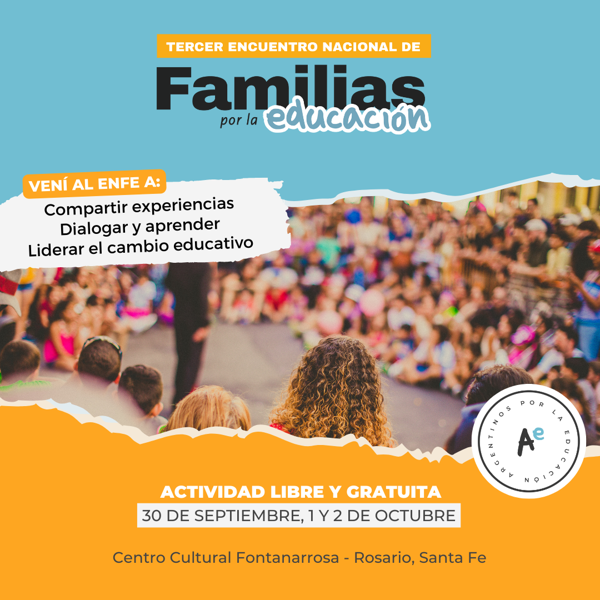 El Tercer Encuentro Nacional de Familias por la Educación reunirá a madres y padres de todo el país en Rosario