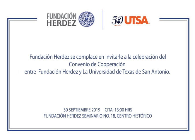 RECORDATORIO: HOY Héctor Hernández-Pons Torres encabezará la firma del convenio de cooperación entre Fundación Herdez y la Universidad de Texas en San Antonio