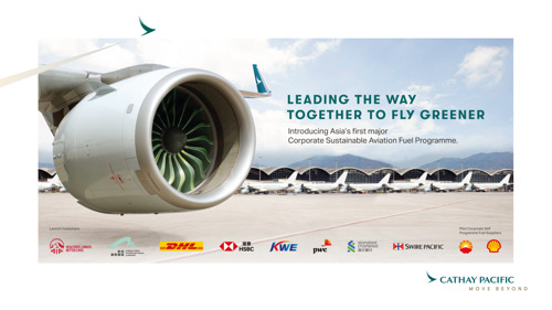 Cathay Pacific launches Asia’s first major Corporate Sustainable Aviation Fuel (SAF) Programme