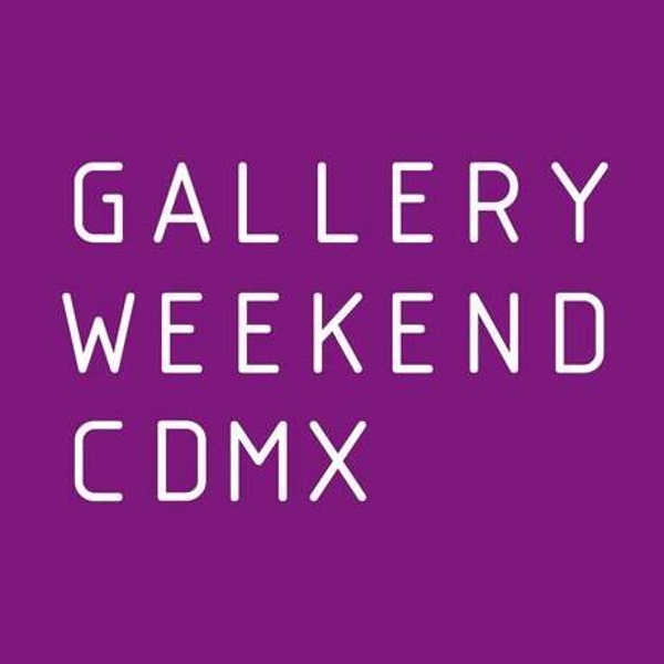 Nuevas fechas y galerías para Gallery Weekend CDMX 2017
