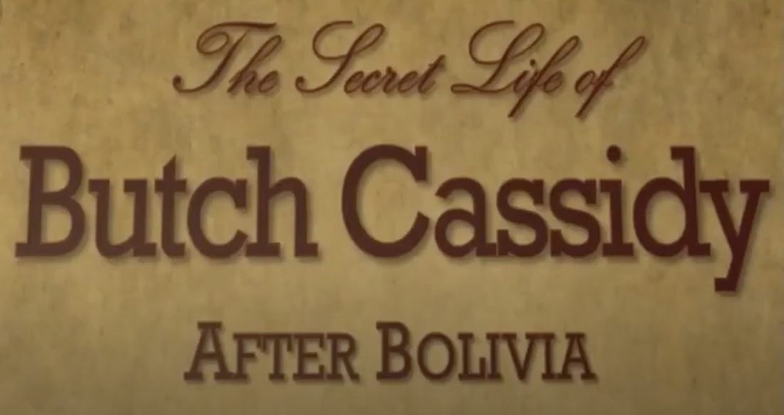 "Butch Cassidy After Bolivia"