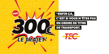 300€ le trajet, le nouveau ticket du TEC ! 