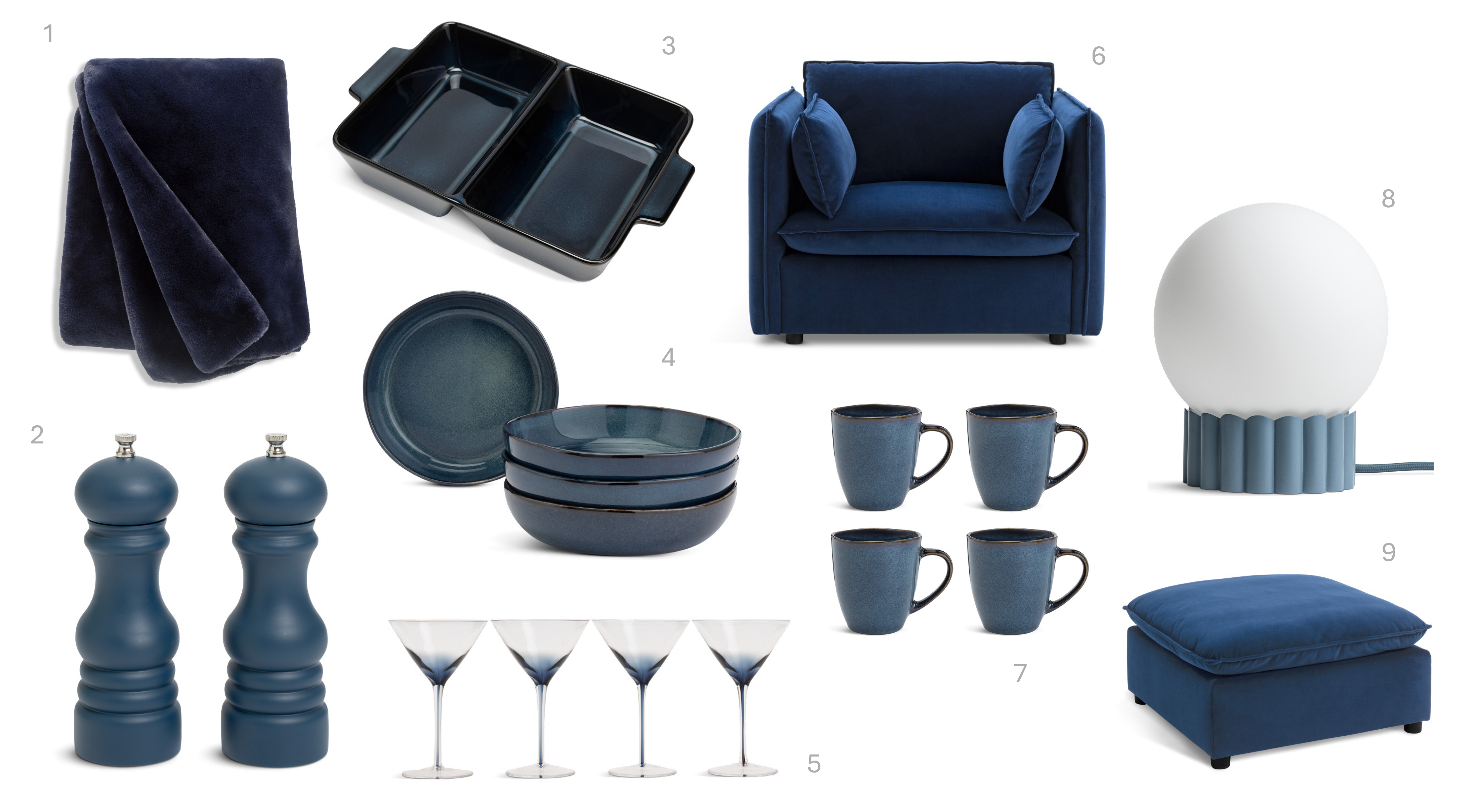 1.Habitat Faux Fur Throw - Navy- 125x150cm, £36, 2.Habitat Timeless Navy Salt and Pepper Mill, £16, 3.Habitat Navy Reactive Divided Roaster, £14, 4.Habitat 4 Piece Reactive Stoneware Pasta Bowls - Navy, £17, 5.Habitat 4pk Navy stem martini glasses, £17, 6.Habitat Willow Velvet Cuddle Chair - Navy, £550, 7.Habitat Set of 4 Reactive Stoneware Mugs - Navy, £16, 8.Habitat Ribbed Globe Table Lamp - Blue & White, £25, 9.Habitat Willow Velvet Footstool - Navy, £300