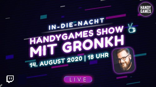 Let's Play Event von HandyGames - Indie Games mit Gronkh °LIVE!