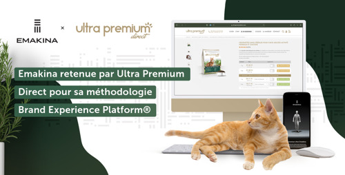 Emakina retenue par Ultra Premium Direct pour sa méthodologie Brand Experience Platform®