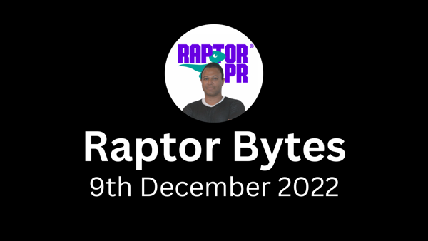 Raptor Bytes News Roundup. December 9th, 2022