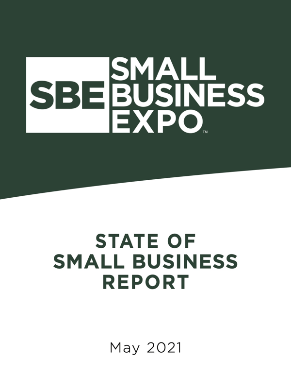 SMALL BUSINESS EXPO RELEASES“2021 STATE OF SMALL BUSINESS REPORT”