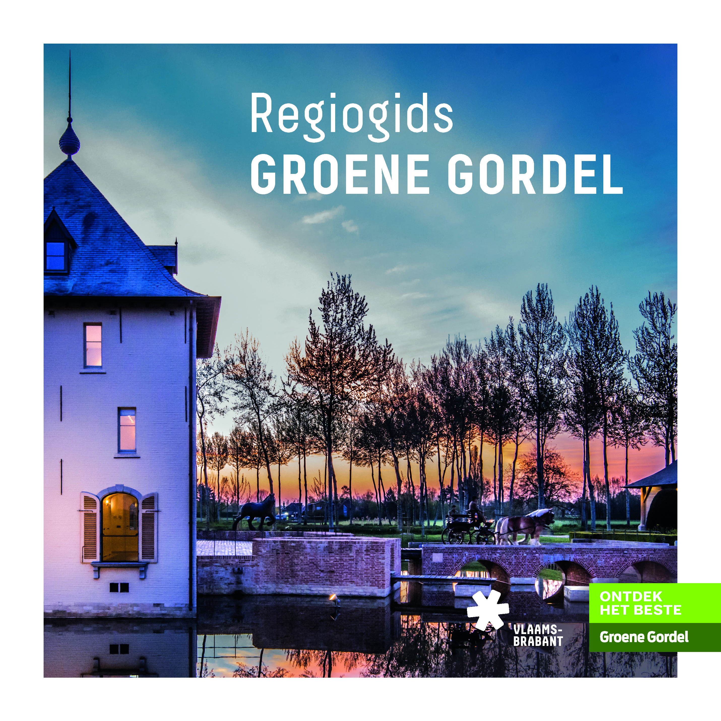 De cover van de Regiogids Groene Gordel boordevol informatie over de attracties en verborgen pllekjes voor toeristen én inwoners De cover van de Regiogids Groene Gordel boordevol informatie over de attracties en verborgen pllekjes voor toeristen én inwoners