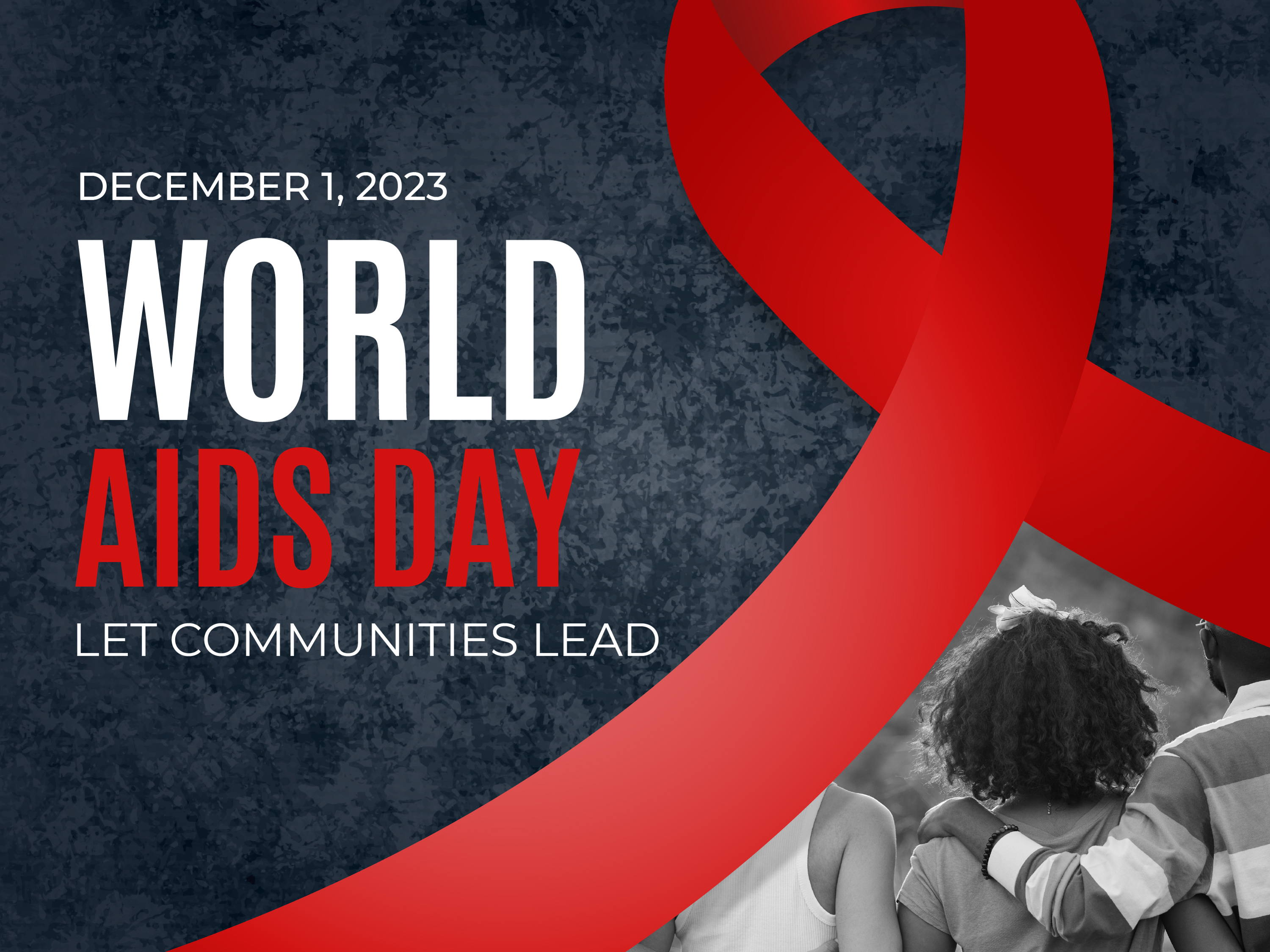 World AIDS Day - Working with Communities to End HIV/AIDS