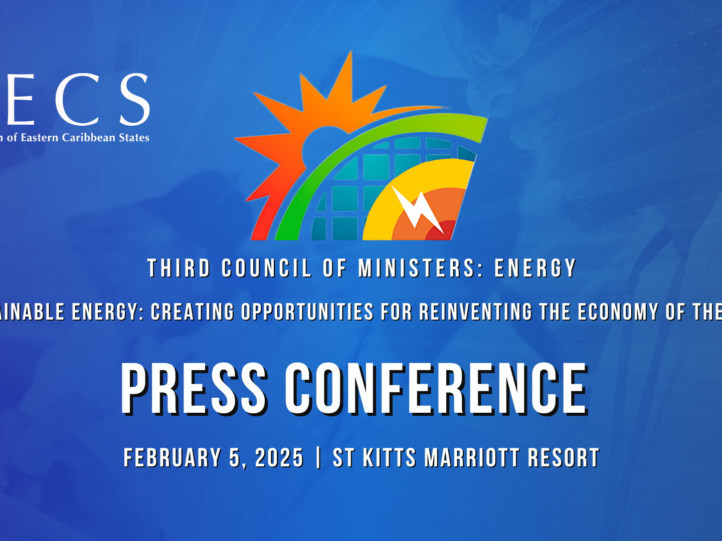 MEDIA ADVISORY - Press Conference - 3rd Council of Ministers: Energy  
