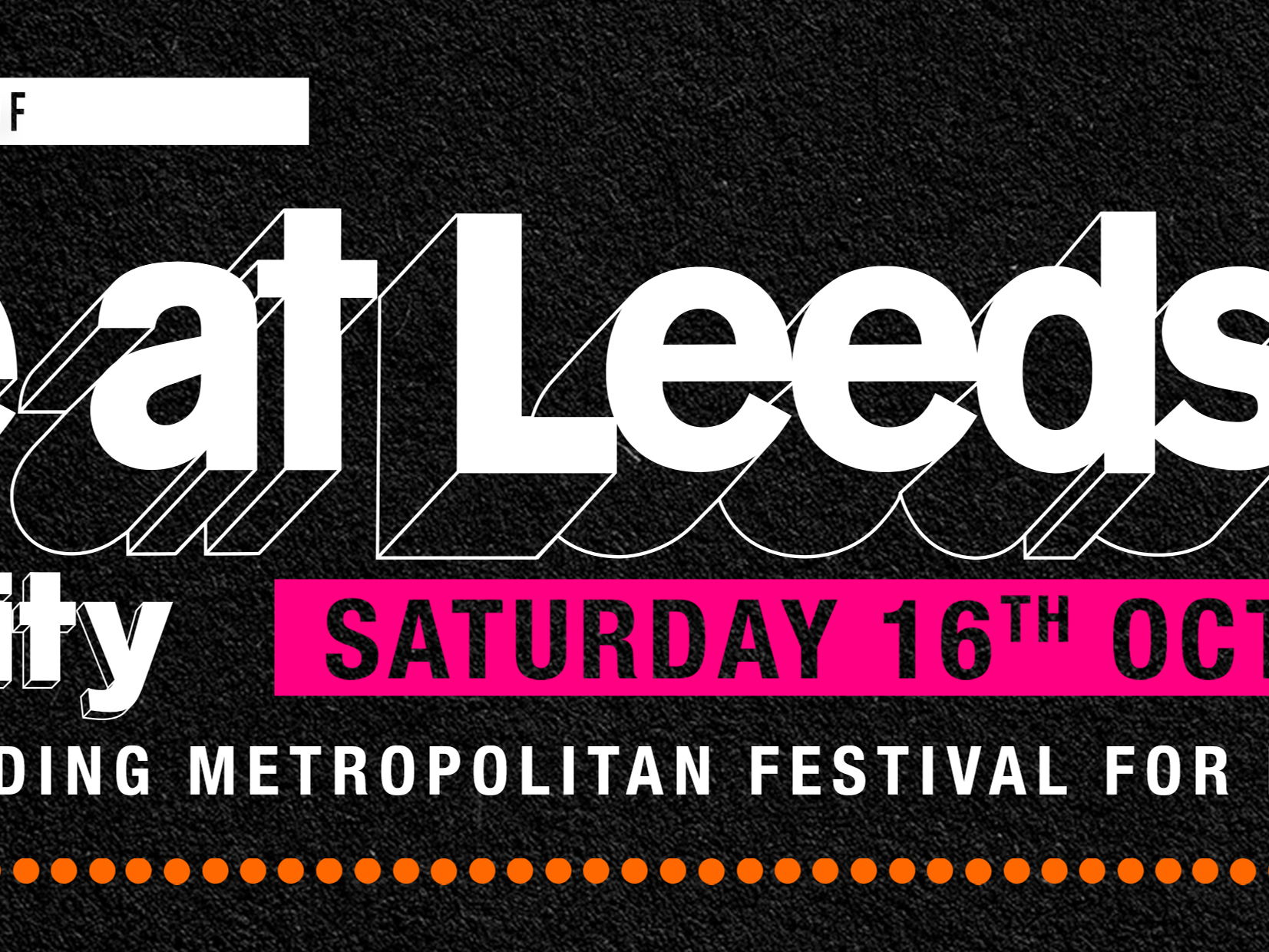 FIRST WAVE OF ACTS ANNOUNCED FOR LIVE AT LEEDS IN THE CITY 2021!